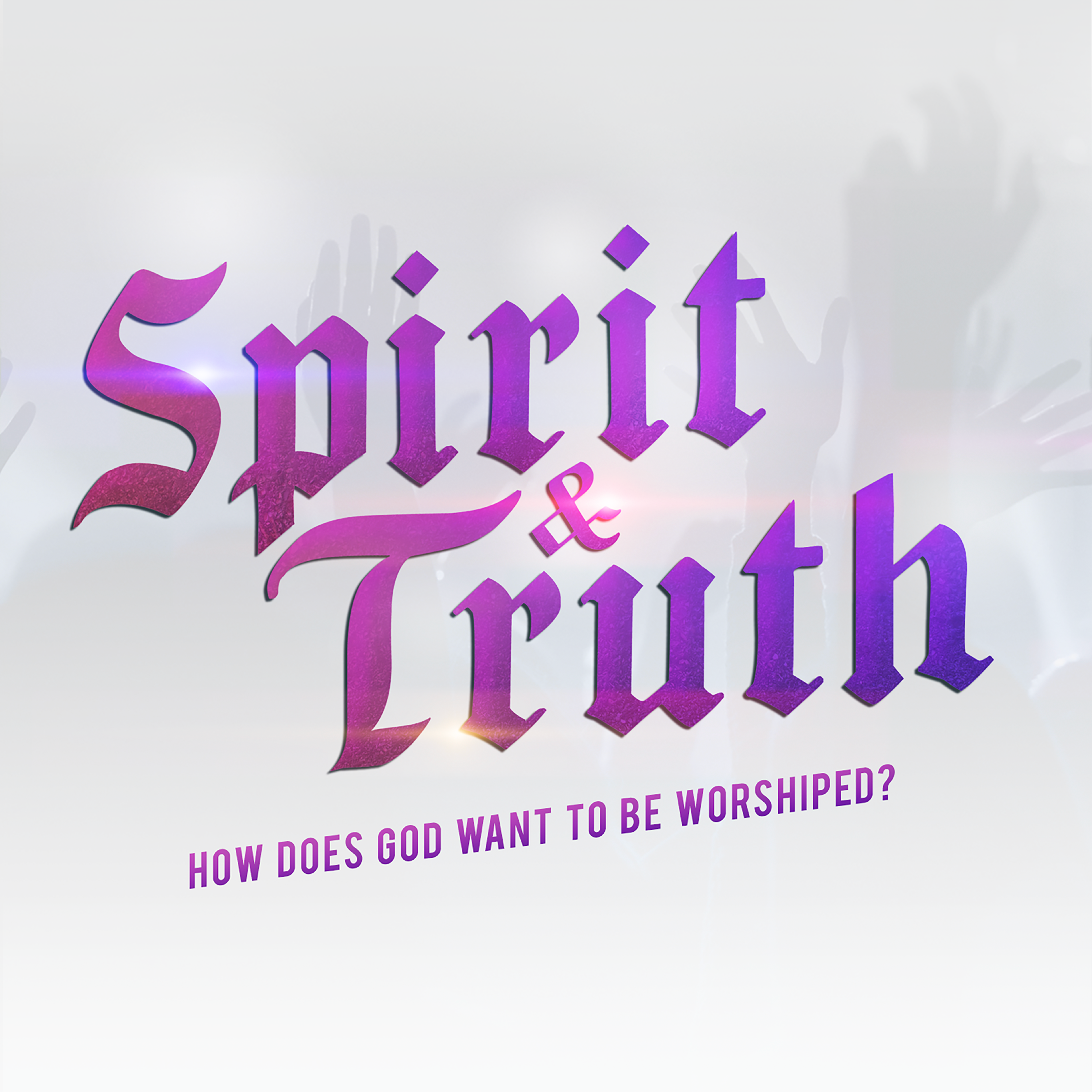 Spirit & Truth: A Film about Worship
