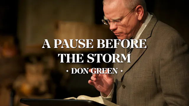 A Pause Before the Storm - Don Green