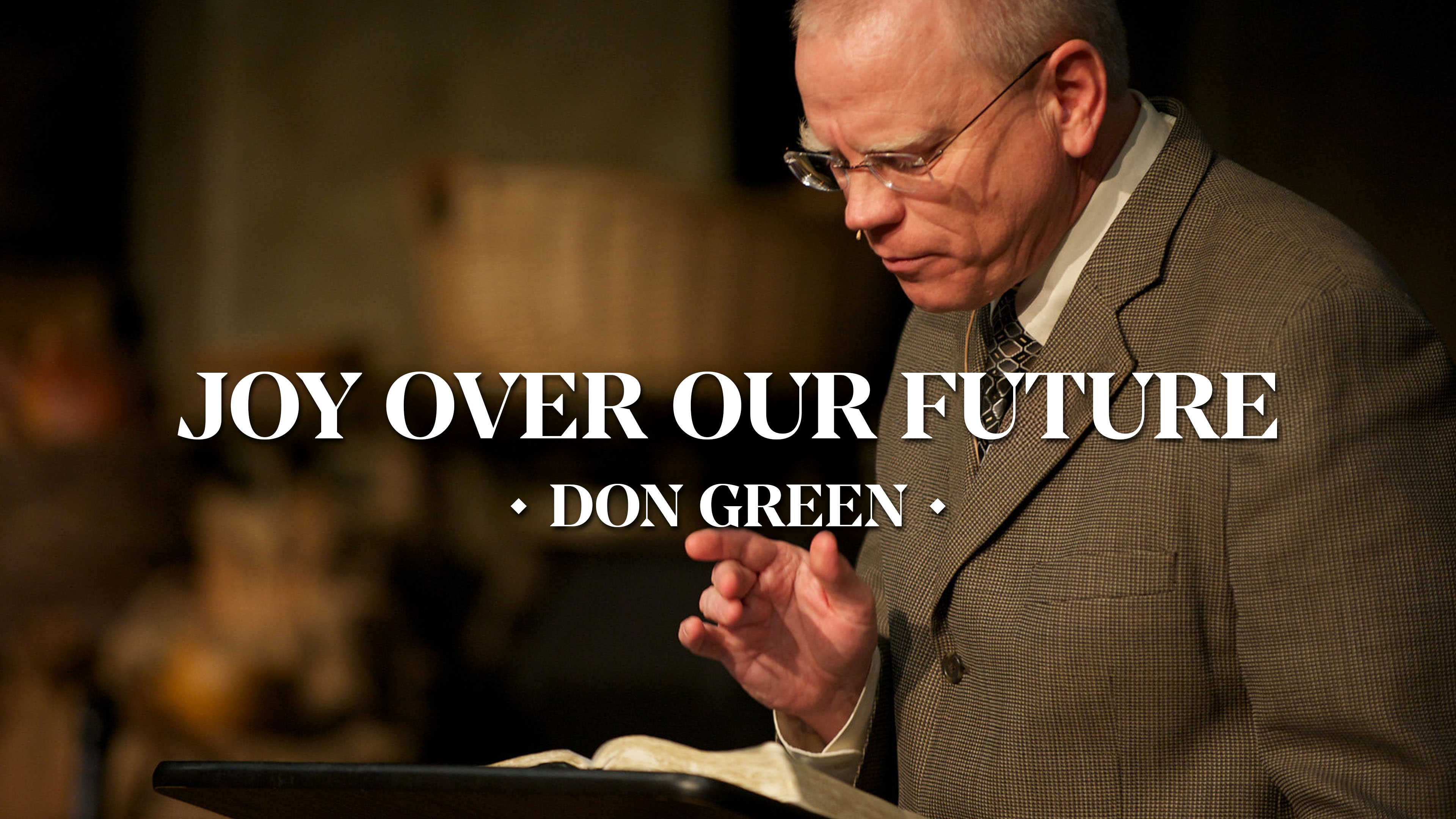 Joy Over Our Future - Don Green