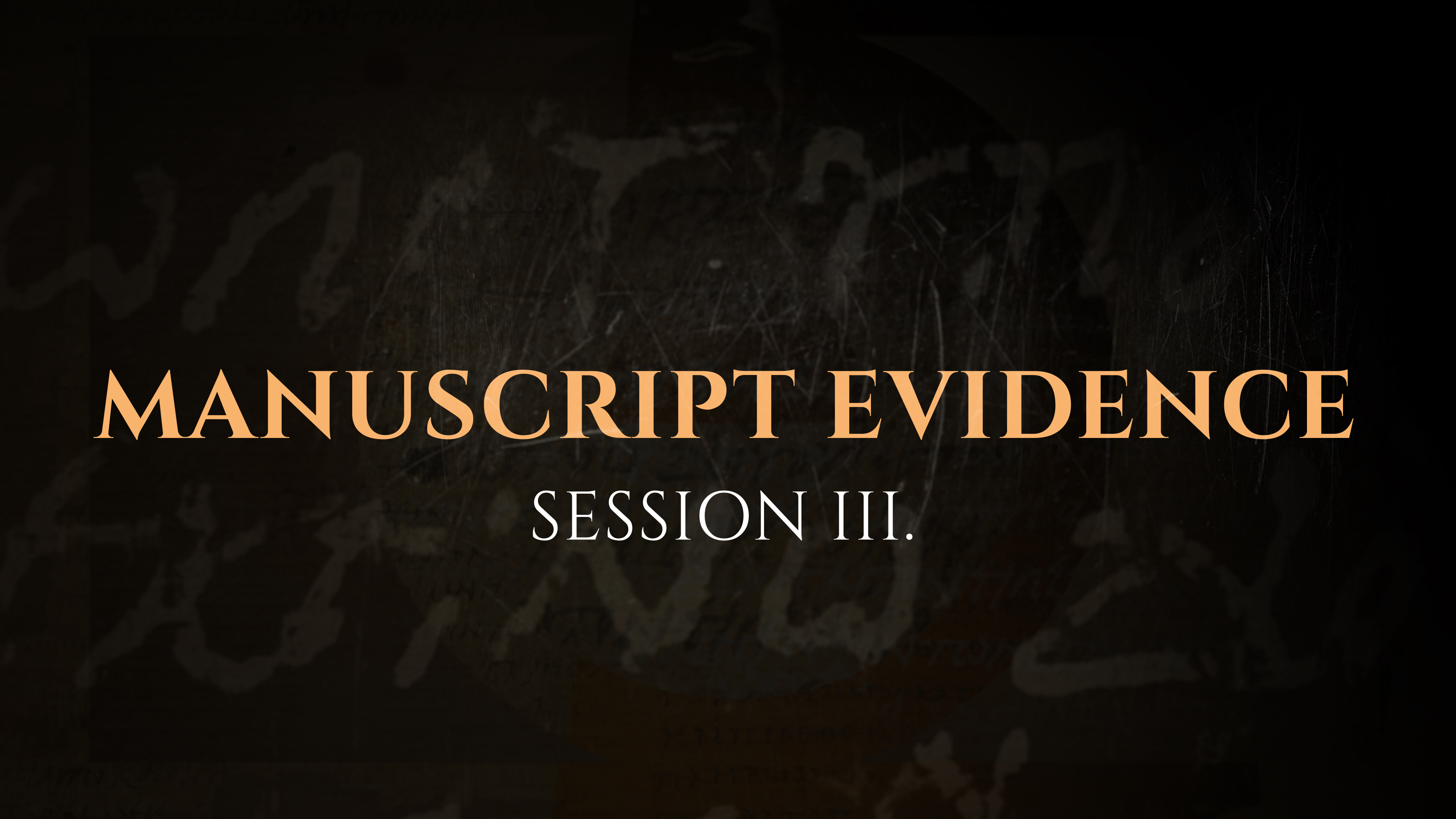 Manuscript Evidence - Session 3 – The God Who Speaks: Sunday School Kit