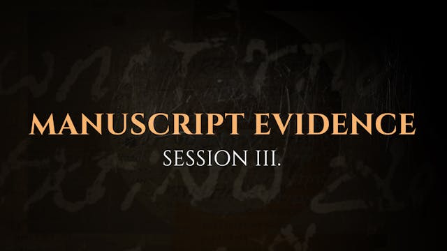 Manuscript Evidence - Session 3 – The...