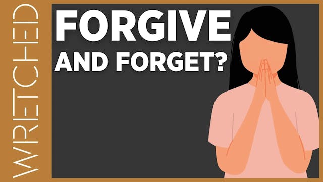 Forgive and Forget? - E.1 - Wretched TV