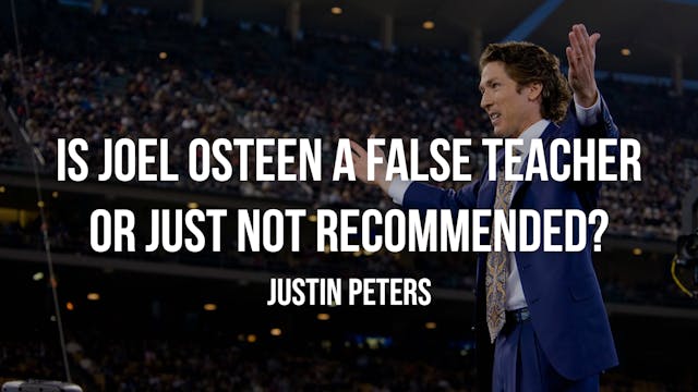 Is Joel Osteen a False Teacher or Jus...