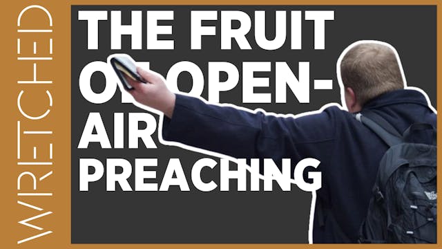 The Fruit Of Open-Air Preaching - E.3...