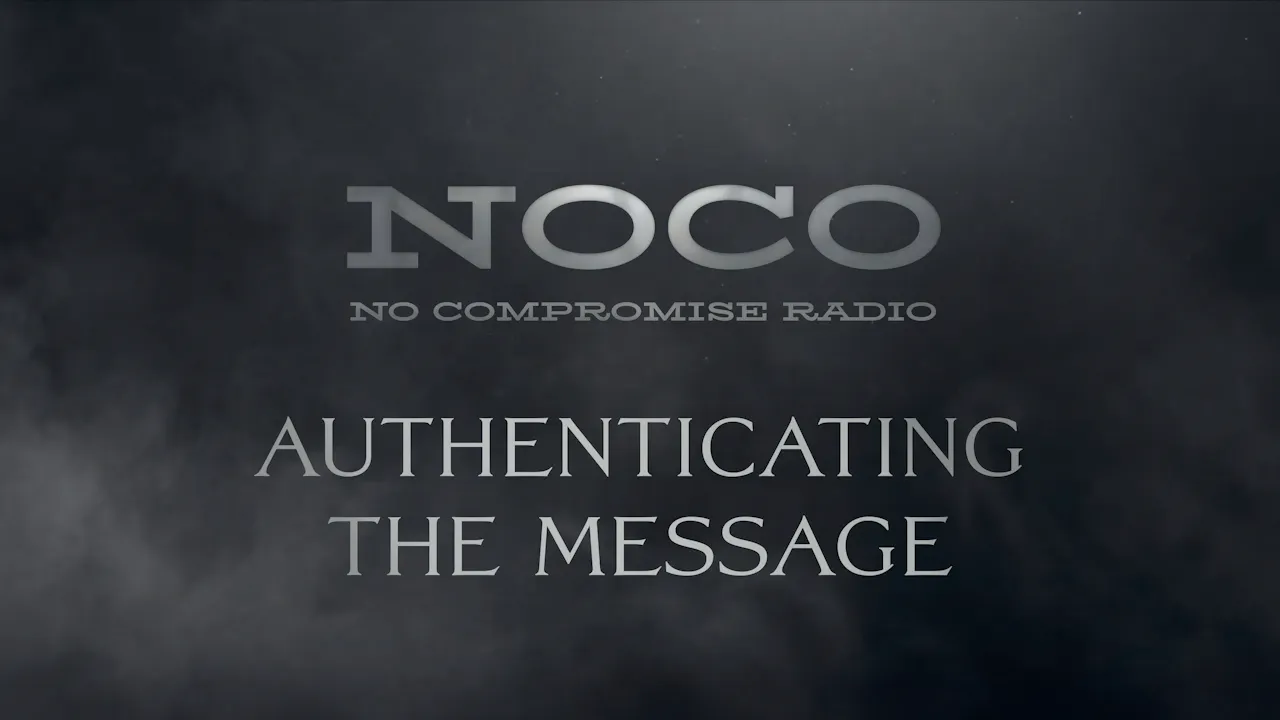 Authenticating the Message - E.49 - No Compromise Radio - No Compromise ...