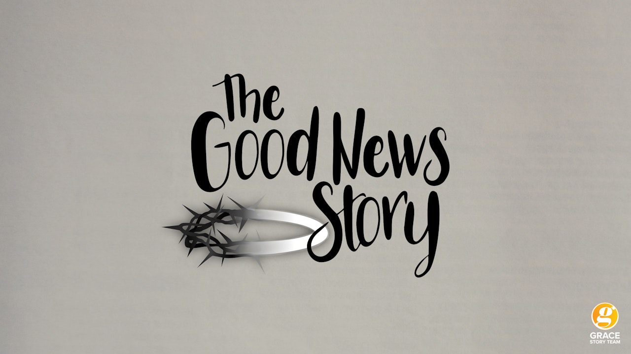 The Good News Story