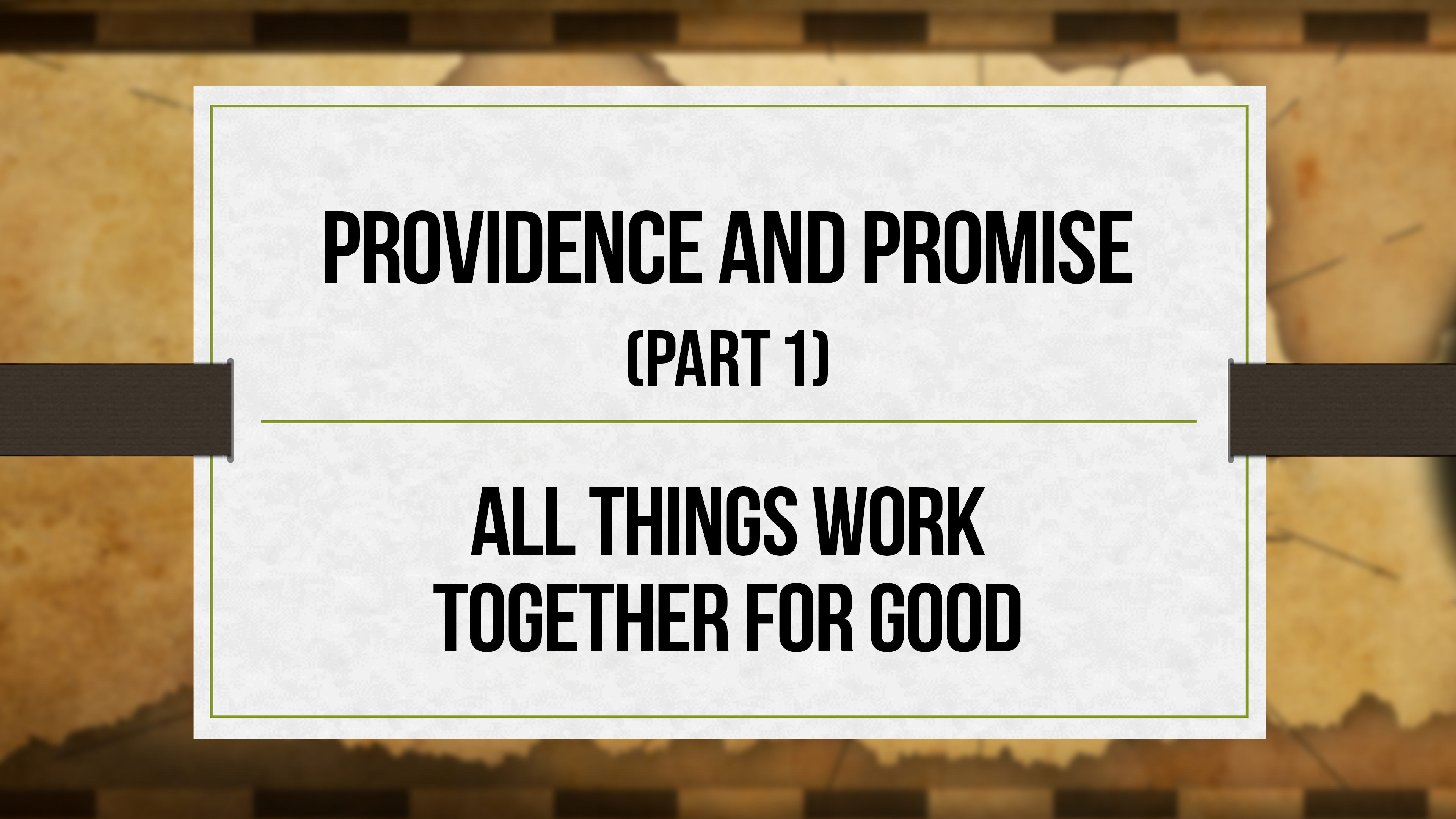 Providence and Promise (Part 1) – Critical Issues Commentary