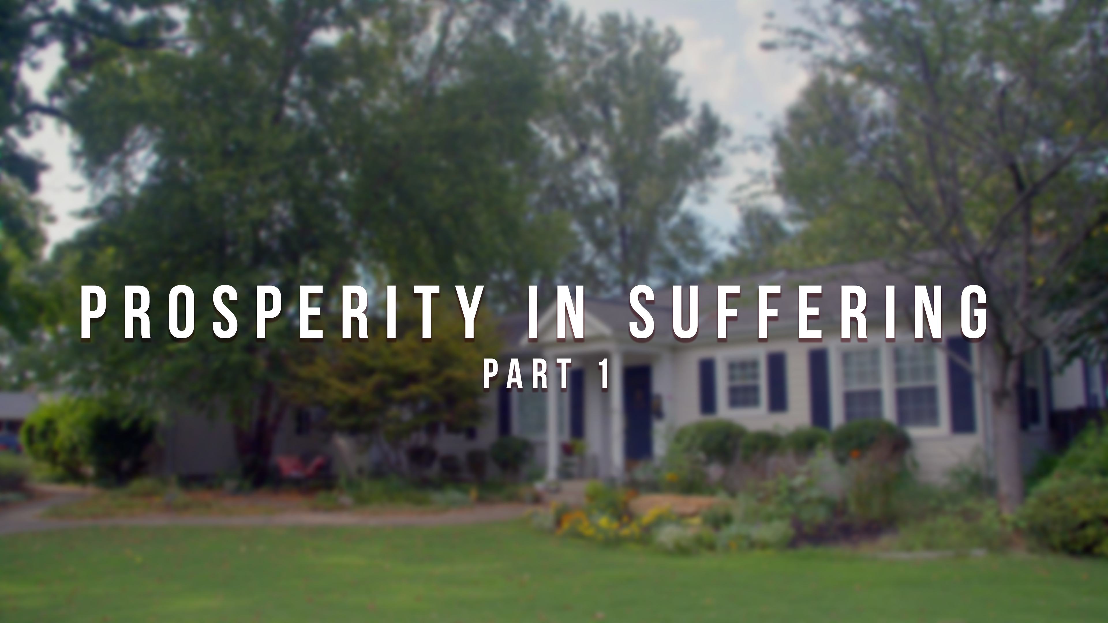 Prosperity in Suffering (Part 1) - The Bergers: Voyage Of Life - Episode 1