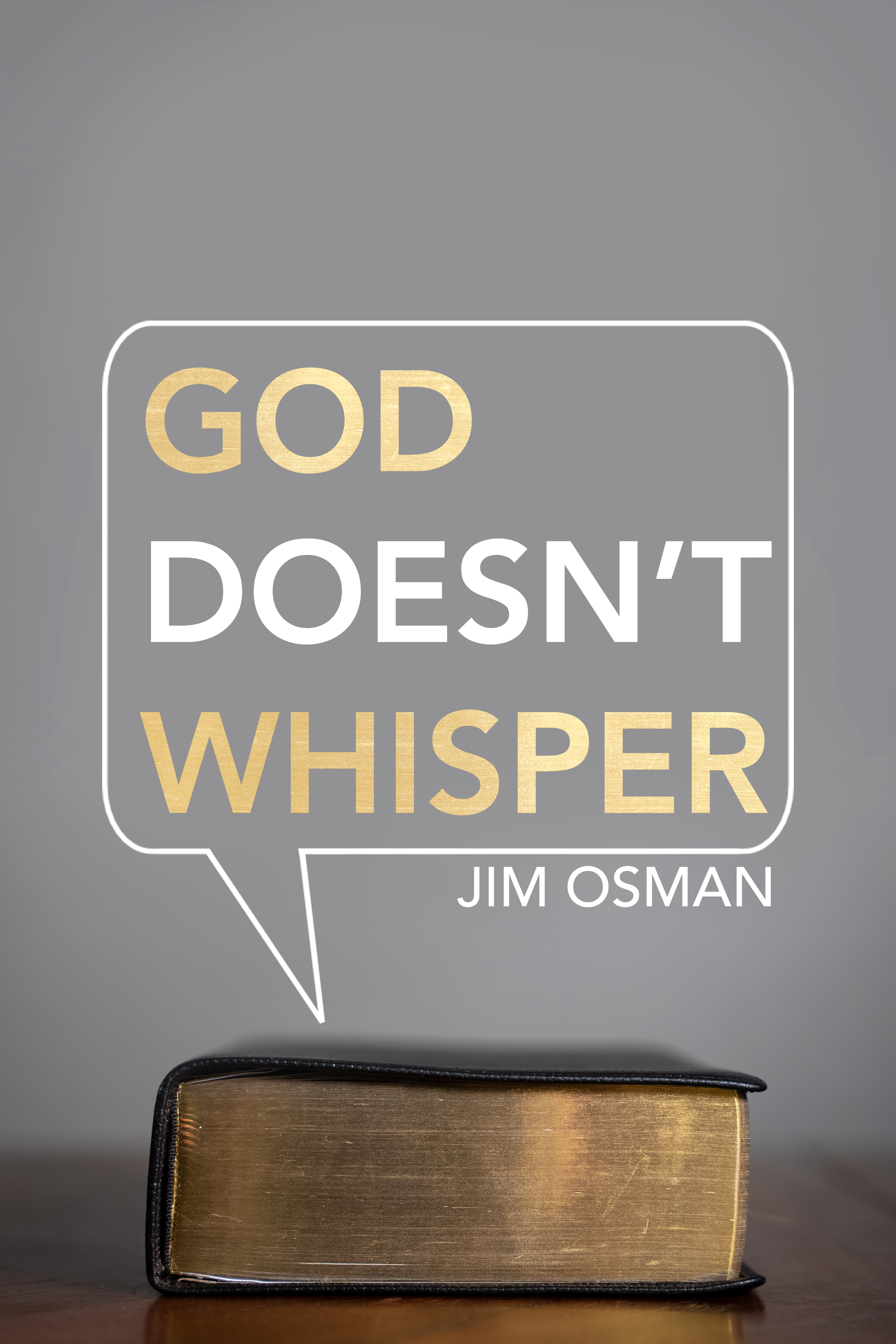 God Doesn't Whisper - Jim Osman