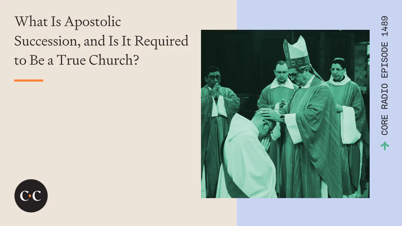 What Is Apostolic Succession, and Is It Required to Be a True Church ...