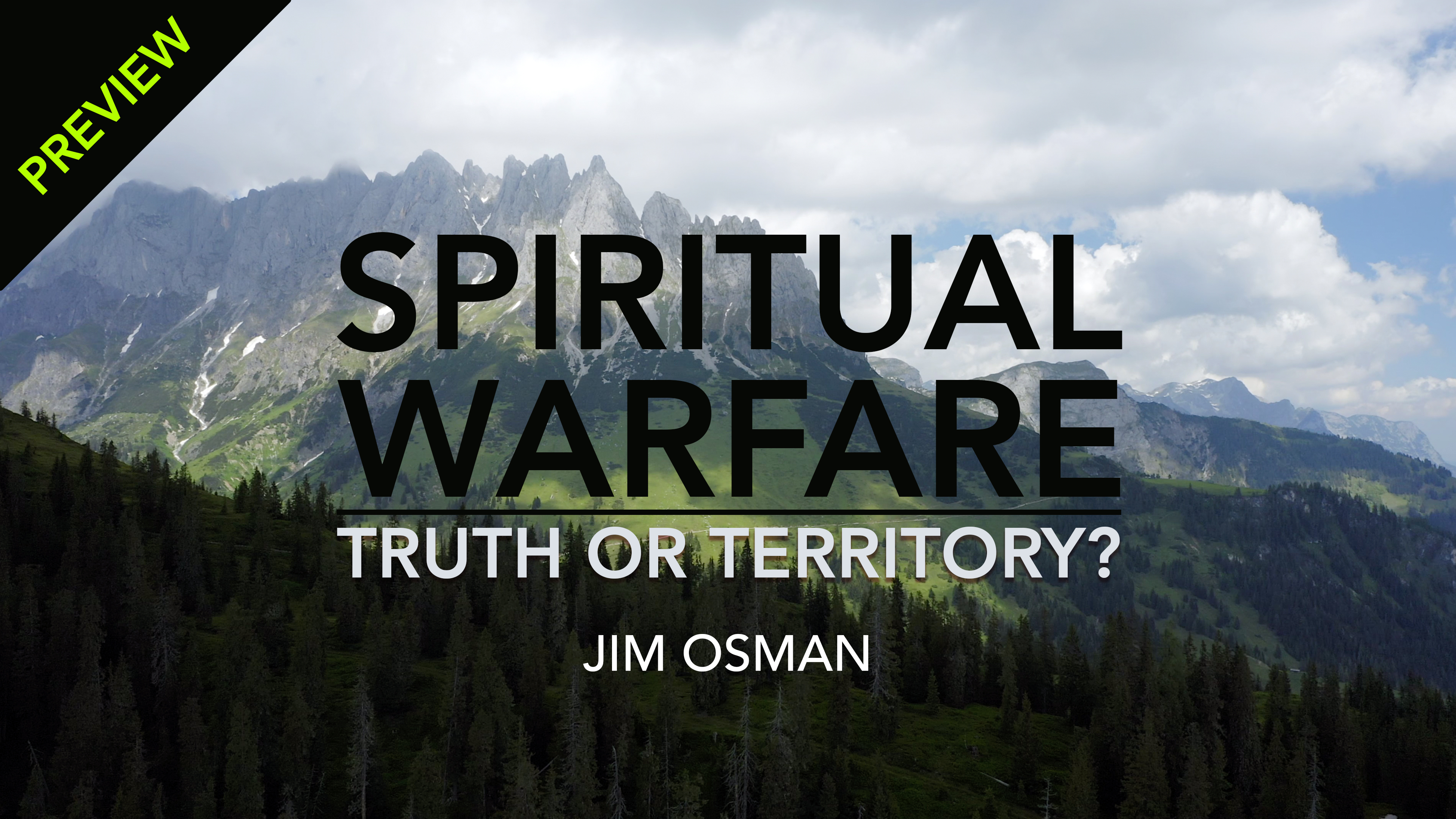 Spiritual Warfare: Truth or Territory? - AG Teaching Series Preview