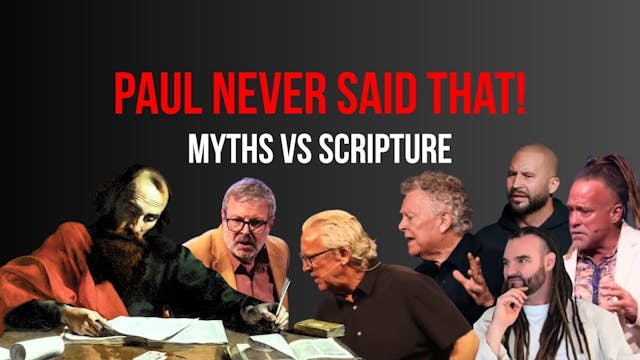 Paul Never Said That! Myths Vs Script...