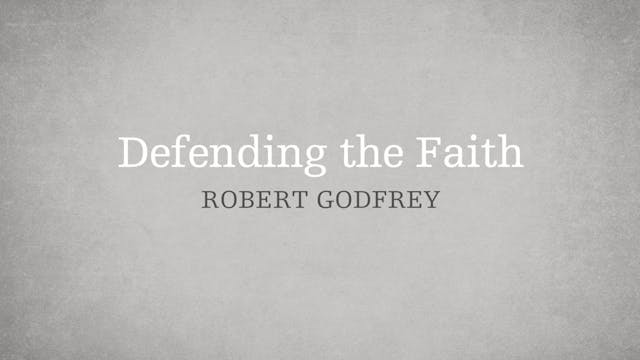 Defending the Faith - P1:E3 - A Surve...
