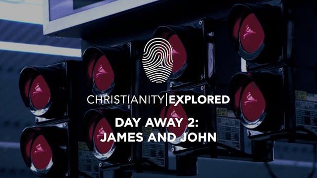 Day Away 2 - James and John - Christi...