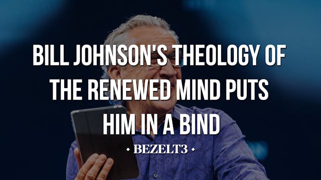 Bill Johnson's Theology of the Renewe...
