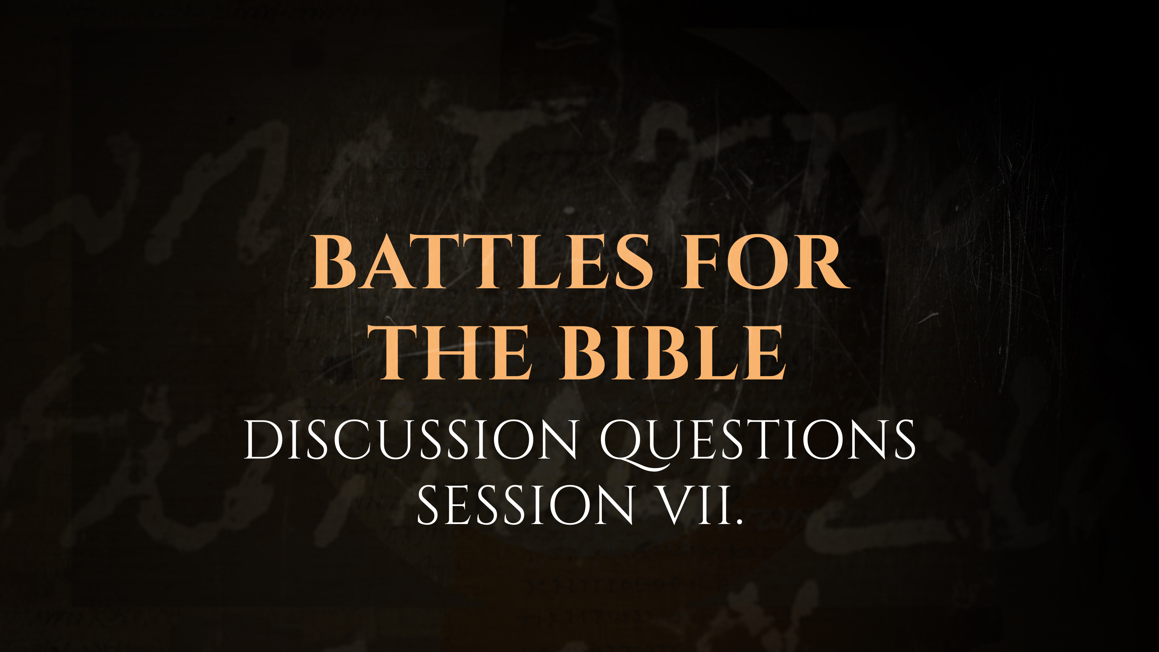 Session 7 - Discussion Questions: The God Who Speaks