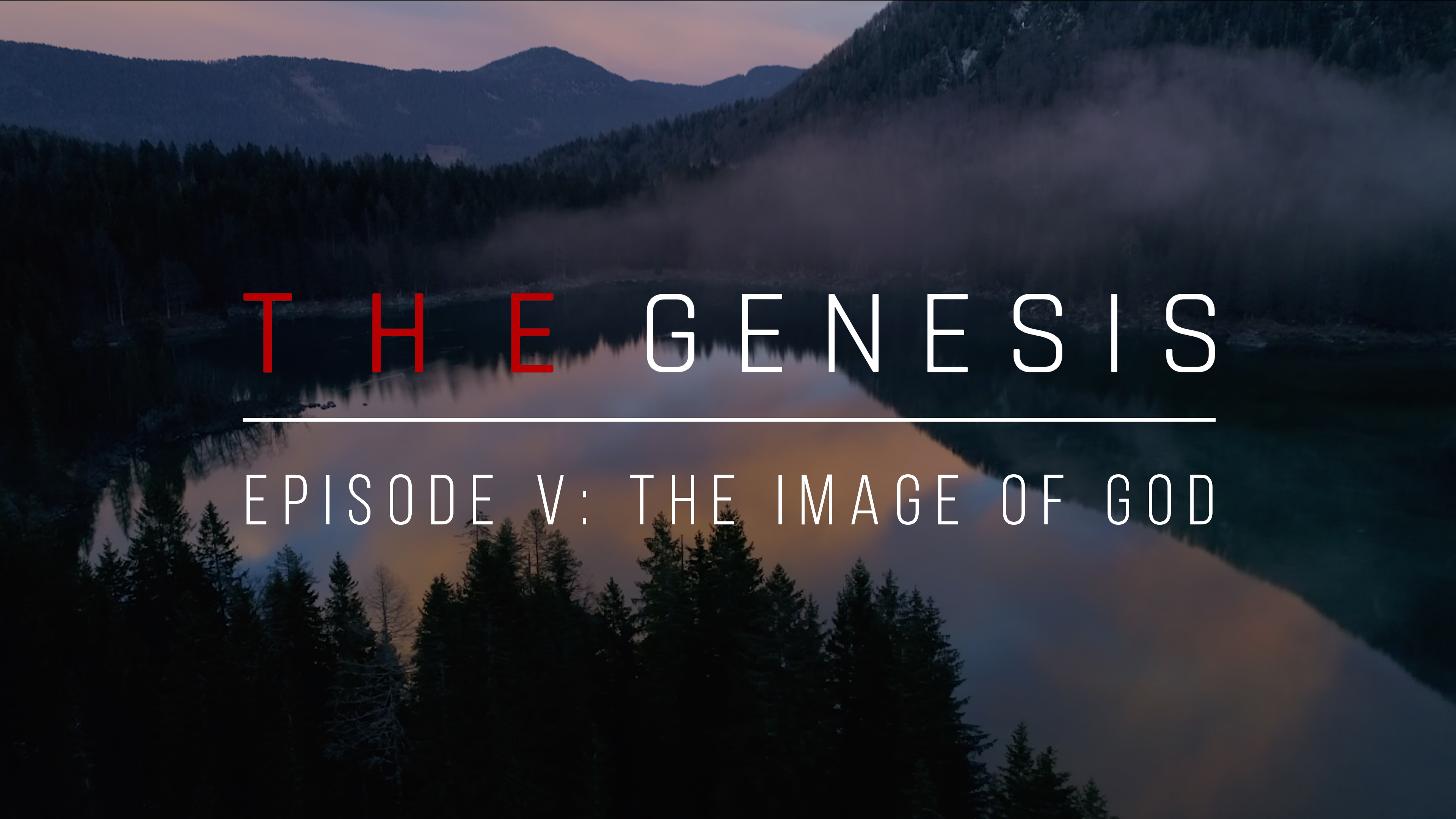 The Image of God - The Genesis (Episode 5) - Emilio Ramos