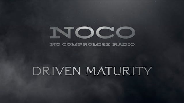 Driven Maturity - E.11 - No Compromis...