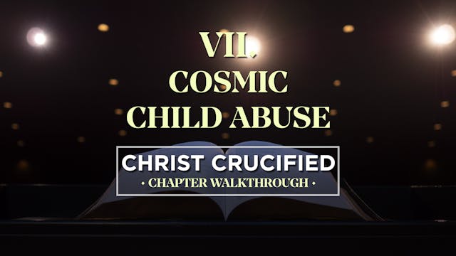 Cosmic Child Abuse - AG2: Christ Cruc...