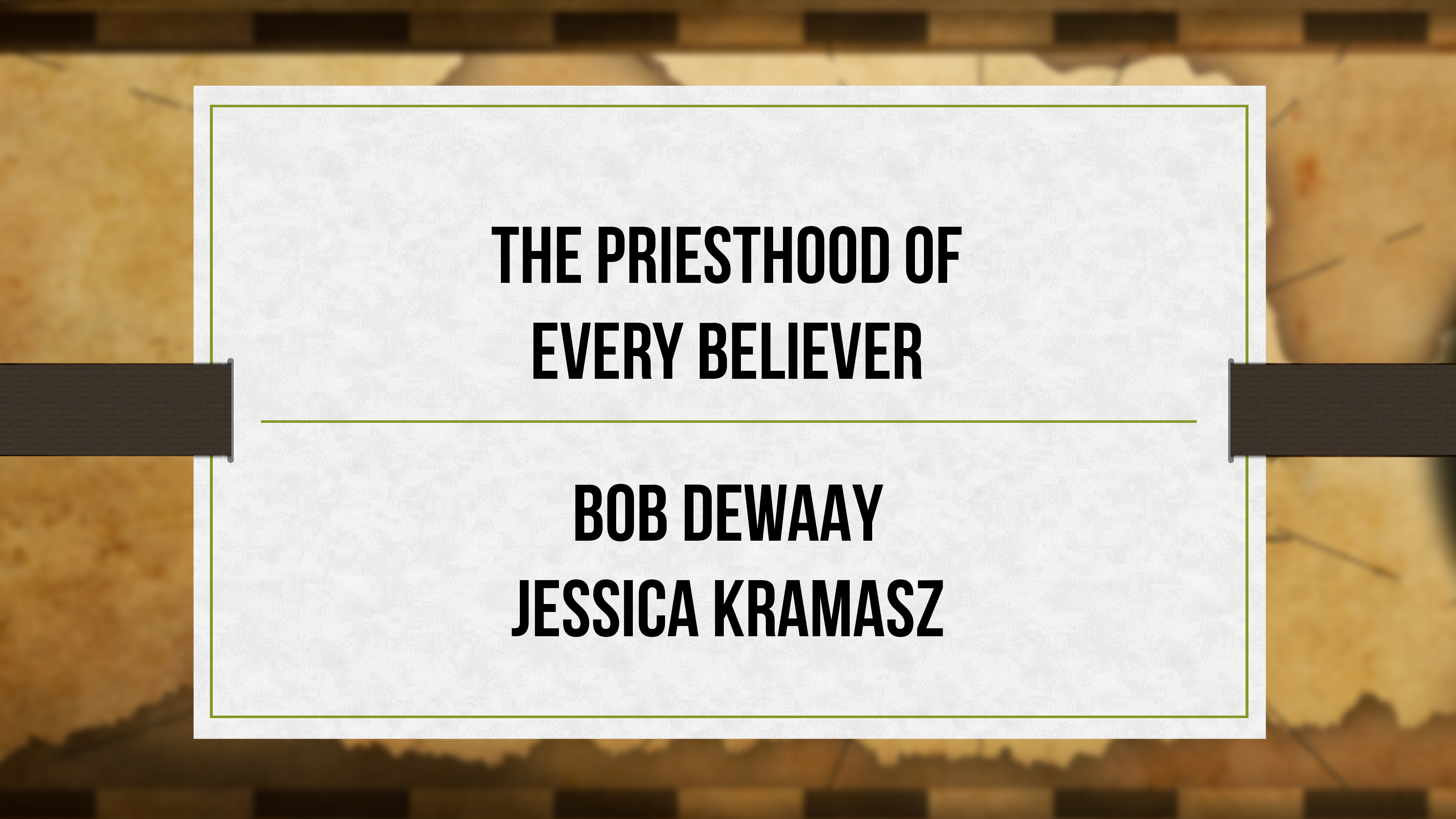 The Priesthood of Every Believer - Critical Issues Commentary