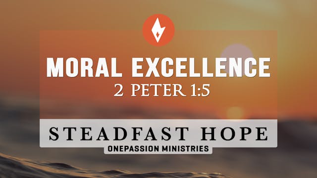 Moral Excellence - Steadfast Hope - D...