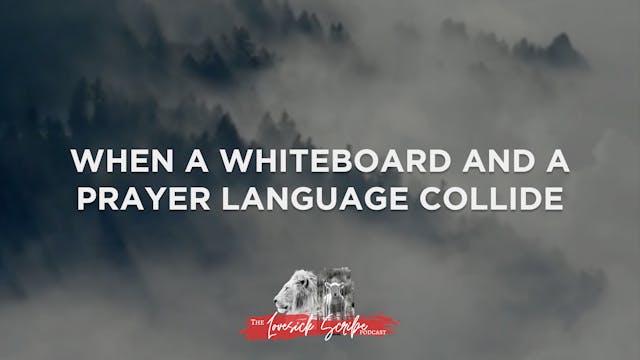 When a Whiteboard and a Prayer Langua...
