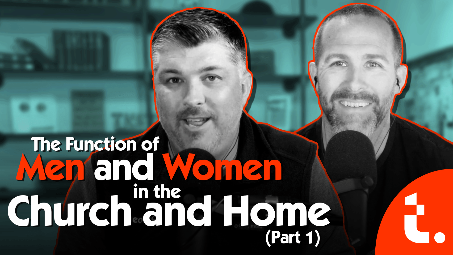 The Function of Men and Women in the Church and in the Home (Part 1) - Theocast