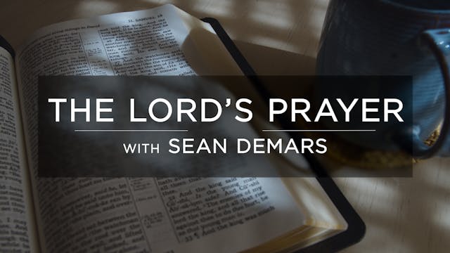 The Lord's Prayer (Sermon Series Trai...