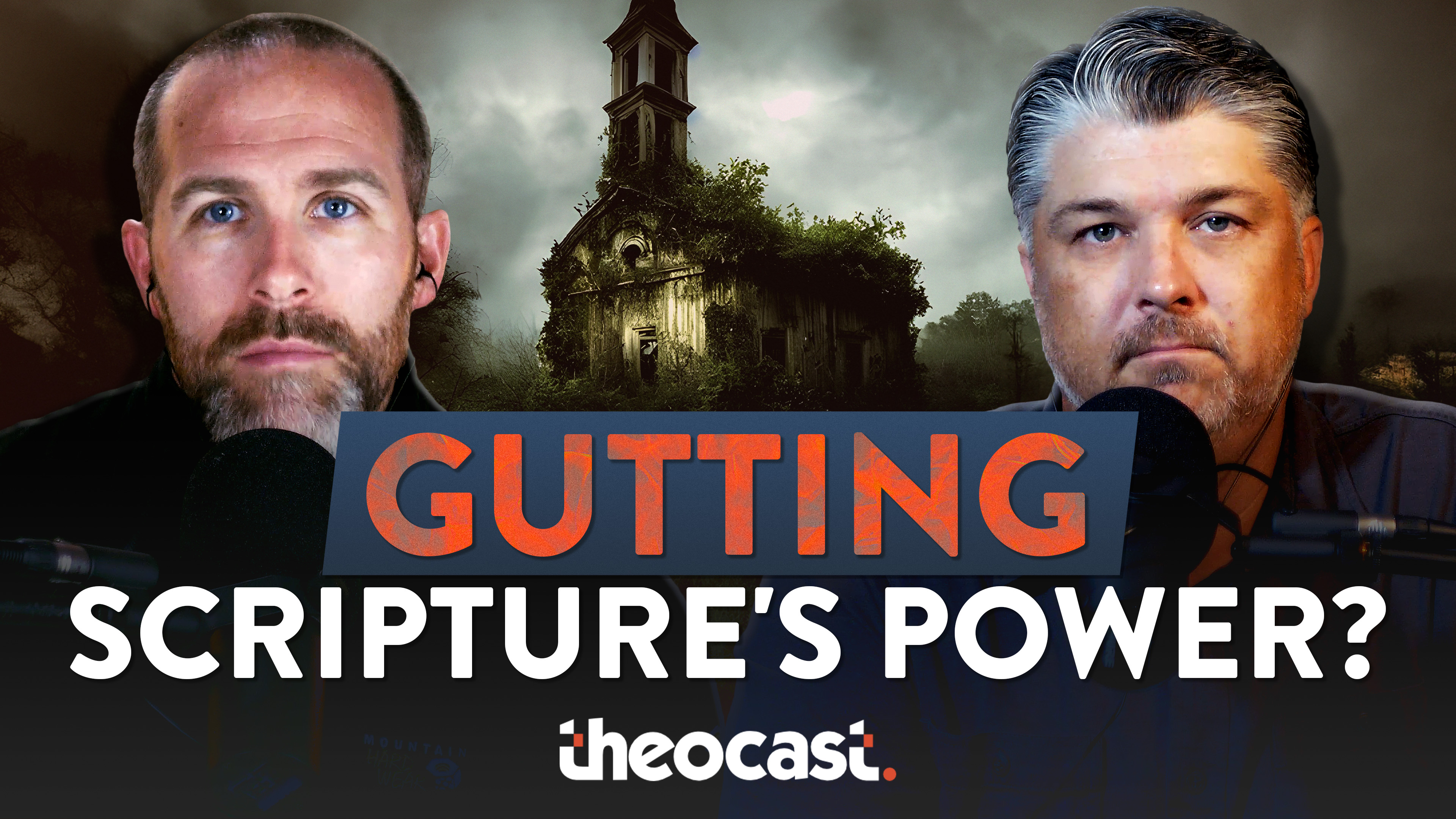 Gutting the Scripture of Its Power - Theocast