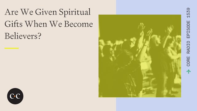 Are We Given Spiritual Gifts When We ...