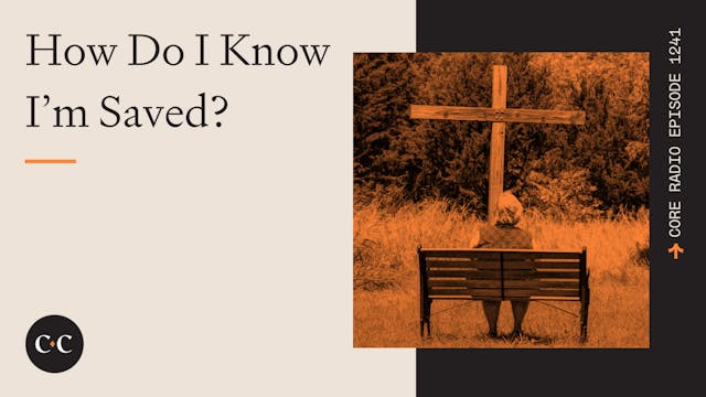 How Do I Know I’m Saved? - Core Live ...