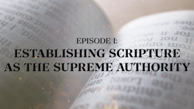 Establishing Scripture as the Supreme Authority - E.1 - Roman Catholicism 