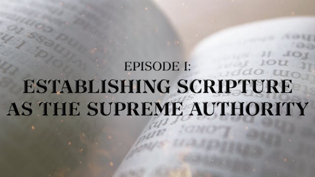 Establishing Scripture as the Supreme...