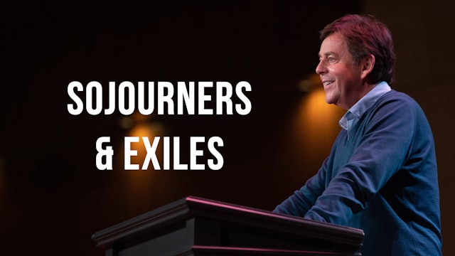 Sojourners and Exiles - Alistair Begg