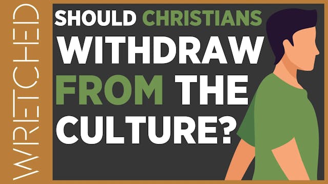 Should Christians Withdraw From The C...