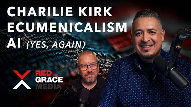 CharlieKirk, Ecumenicalism, and AI - ...