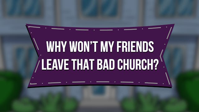 Why Won't My Friends Leave That Bad C...