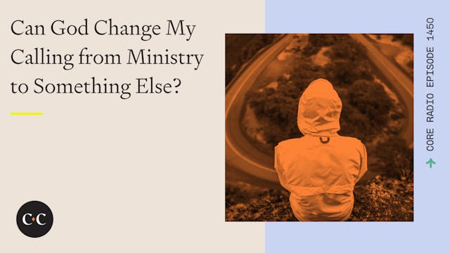 Can God Change My Calling from Minist...