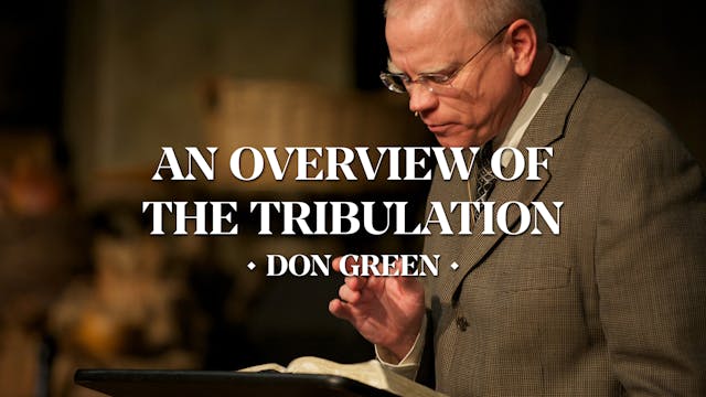 An Overview of the Tribulation - Don ...