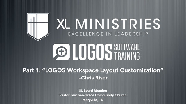 Workspace Layout Customization - LOGOS Software Training (P.1) - XL Ministries