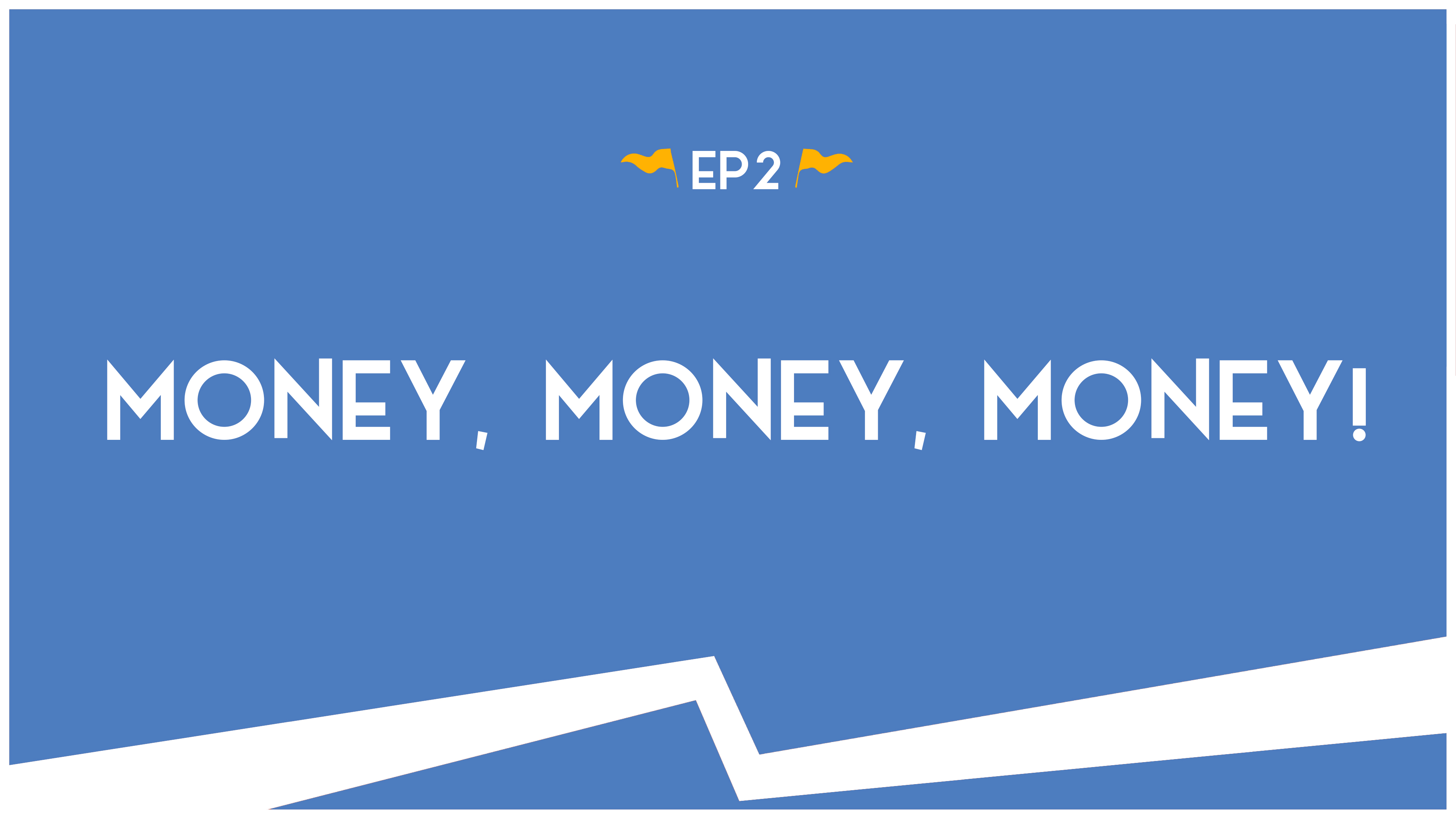 Money, Money, Money! - S.4: E.2 - Road Trip to Truth