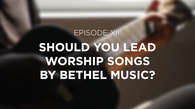 Should You Lead Worship Songs By Beth...
