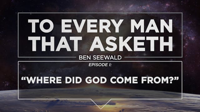Where Did God Come From? - E.1 - To E...
