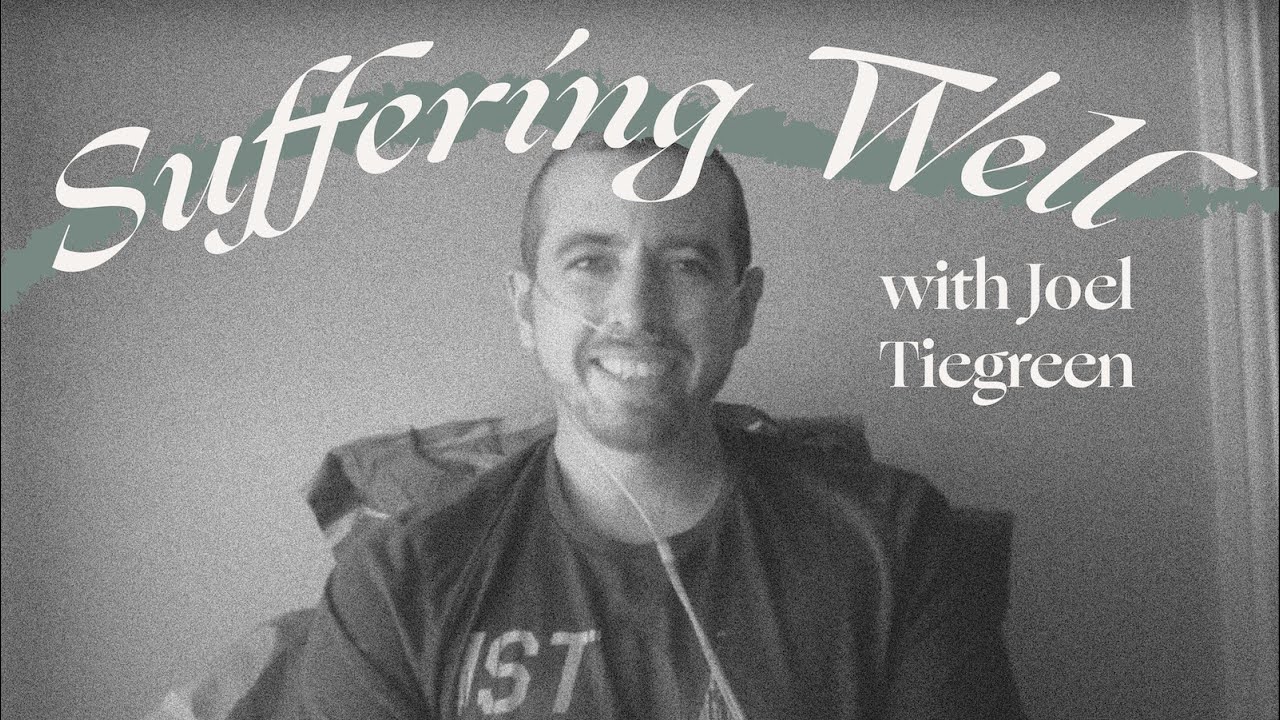 Suffering Well with Joel Tiegreen - Behold Your God Podcast