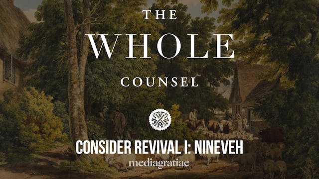 Consider Revival I: Nineveh - The Who...