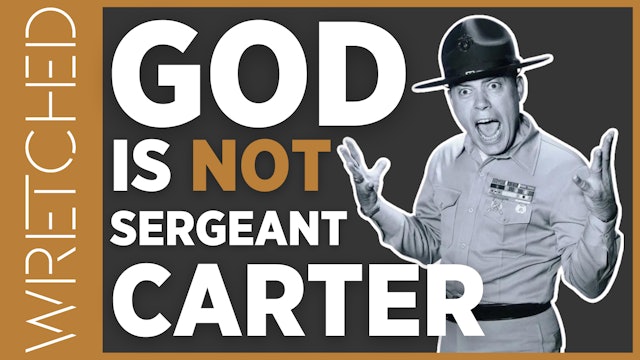 God Is Not Sergeant Carter - E.4 - Wretched TV