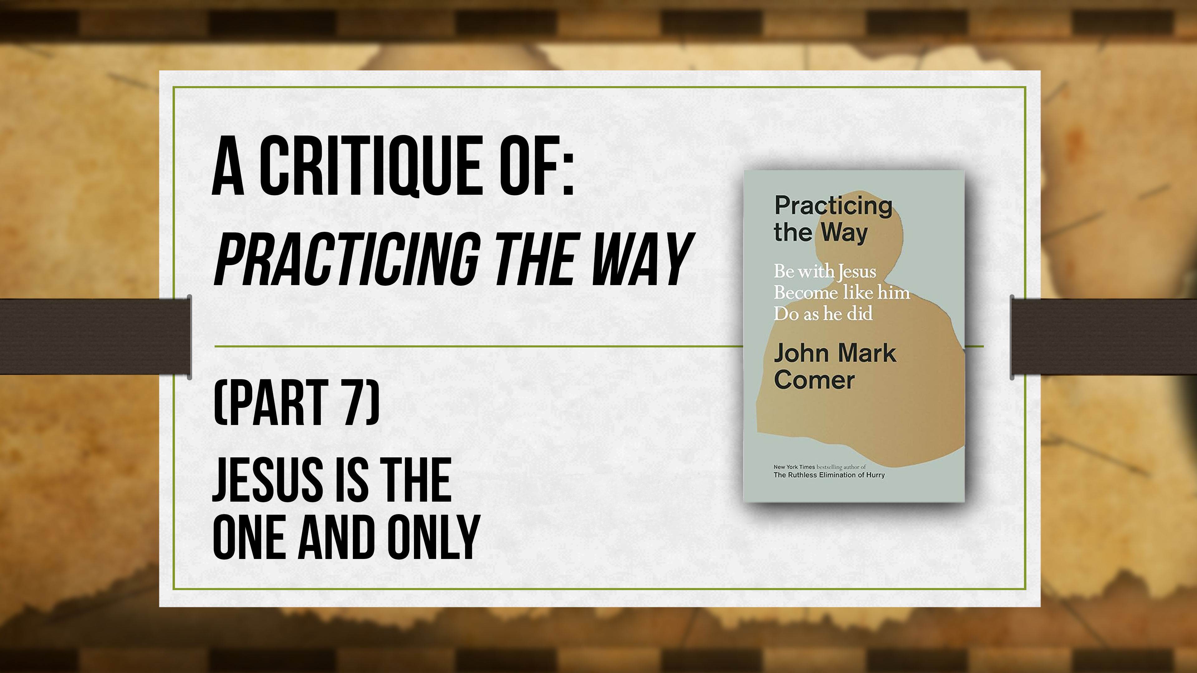 A Critique of Practicing the Way (Part 7) - Critical Issues Commentary