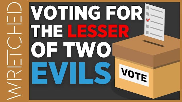 Voting For the Lesser of Two Evils - ...