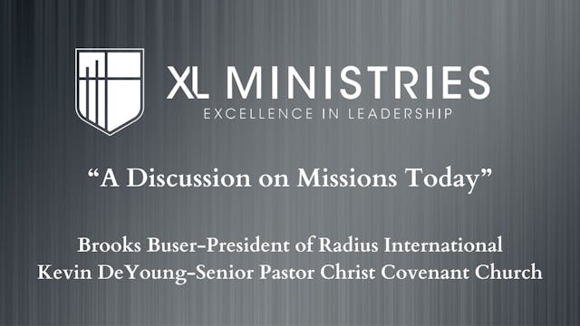 A Discussion on Missions Today - XL M...