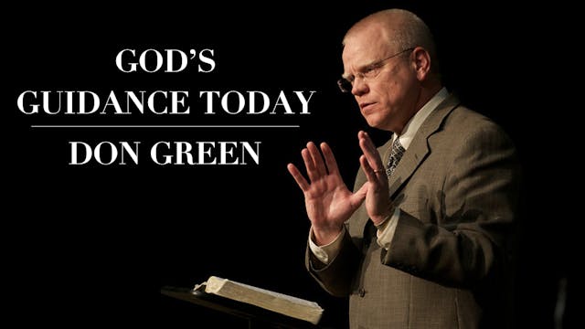 God's Guidance Today - Don Green